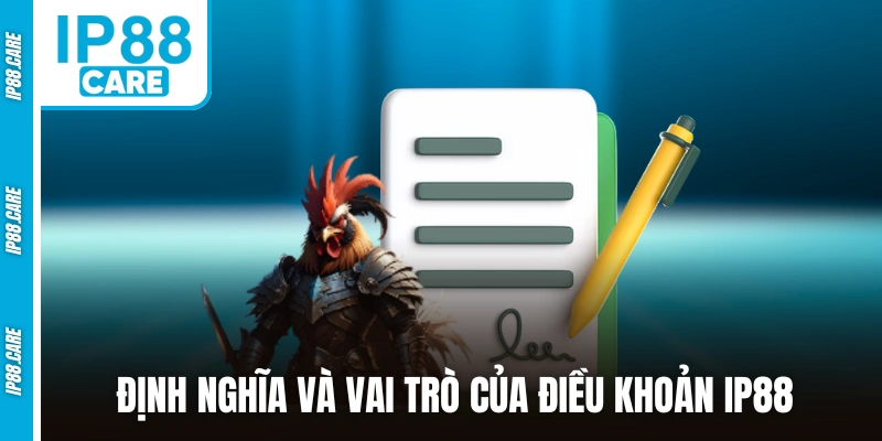Định nghĩa và vai trò của điều khoản điều kiện IP88