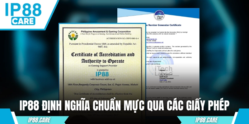 IP88 định nghĩa chuẩn mực nhà cái qua các giấy phép