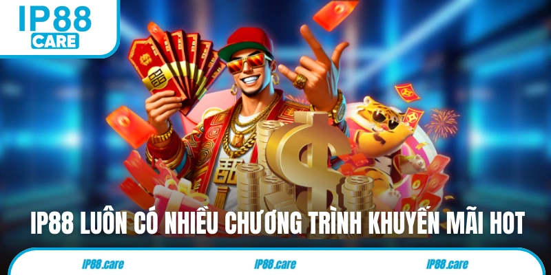 IP88 luôn có nhiều chương trình khuyến mãi hot